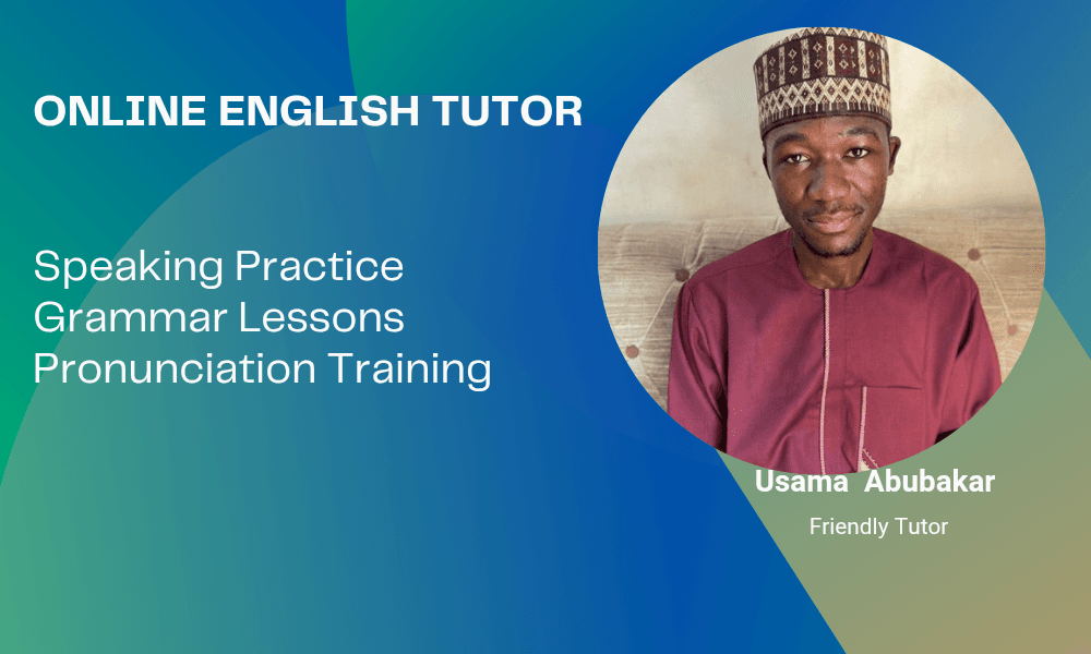 English Language Tutor in Kaduna | Online | Usama Abubakar — teaching image 1